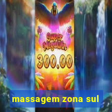 massagem zona sul